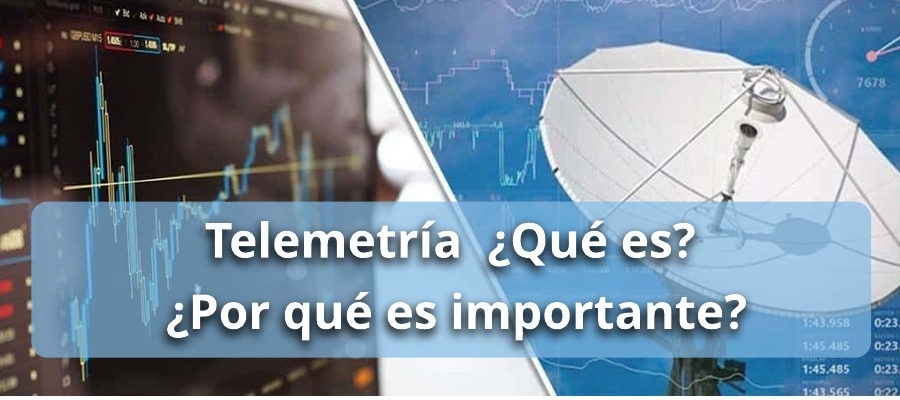 Telemetría ¿Qué es? ¿Por qué es importante?